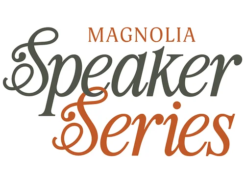 Magnolia Speaker Series