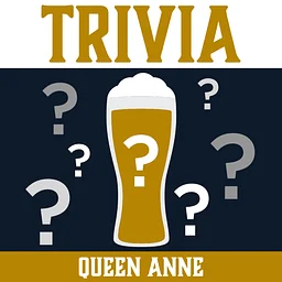 Trivia – Queen Anne