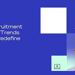2026 Recruitment Marketing Trends That Will Redefine Hiring