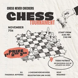 Todd Patrick: Chess Tournament & Social with Chess Never Checkers