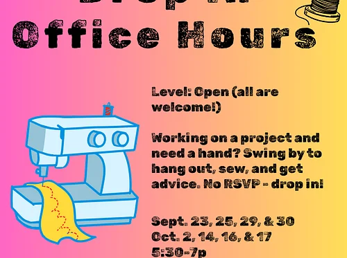 Sewing! Drop In Office Hours