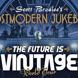 Scott Bradlee’s Postmodern Jukebox – The Future Is Vintage World Tour