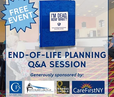 I’m Dead. Now What? End-of-Life Planning Q&A Session