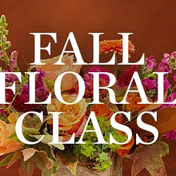 Fall Floral Class with the Flower Bar