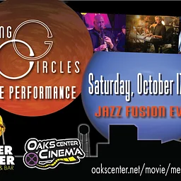 Merging Circles Live Performance at Oaks Cinema Center