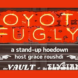 Coyote Fugly: A Stand-up Hoedown (The Vault)