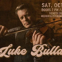 Luke Bulla @ The Redbird - 7:30 pm