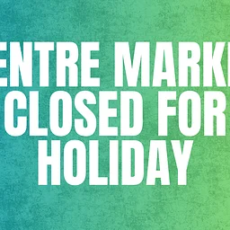 Centre Market: CLOSED