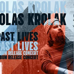 Nicholas Krolak – PAST LIVES