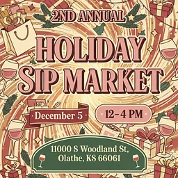 🎄🍷 2nd Annual Holiday Sip Market 🍷🎄 *INDOORS*