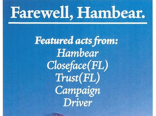 Hambear (final show), Closeface (FL), Trust (FL), Campaign, Driver