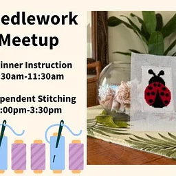 Needlework Meetup: Small Stitches, Big Ideas