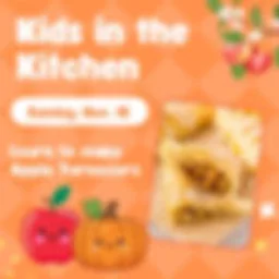 Kids in the Kitchen Apple Turnovers SOLD OUT!
