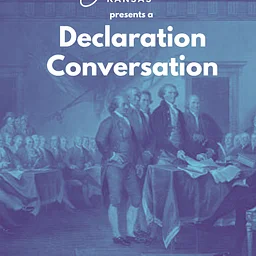 Sunday-Afternoon-at-the-Museum: “Declaration Conversation,” Eric Anderson, Humanities Kansas