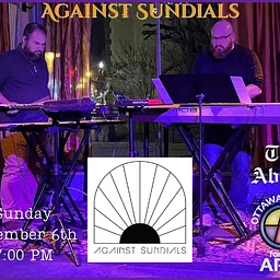 Against Sundials @ The Abbey