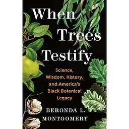 Lecture: When Trees Testify: Living With and Learning From Trees