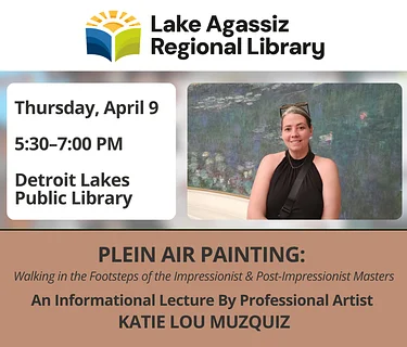 ARTIST LECTURE: "Plein Air Painting | Walking in the Footsteps of the Impressionist & Post-Impressionist Masters" @ Detroit Lakes Public Library
