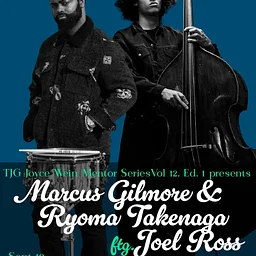 TJG Joyce Wein Mentoring Series: Marcus Gilmore & Ryoma Takenada at Jazz Museum In Harlem