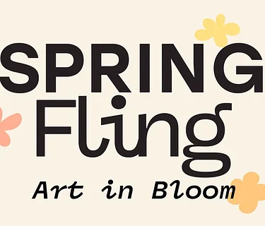 Spring Fling: Art in Bloom