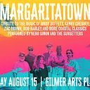 MARGARITATOWN: A Tribute to Jimmy Buffet & Other Coastal Classics 8/15