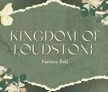 Kingdom of LoudStone Fantasy Ball