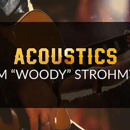 SATURDAY NIGHT ACOUSTICS WITH TOM "WOODY" STROHMYER