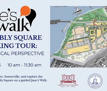 Jane's Walk: Assembly Row - A Historical Perspective