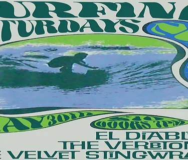 Surfing Saturdays: El Diablitos • The Verbtones • Velvet Stingrays