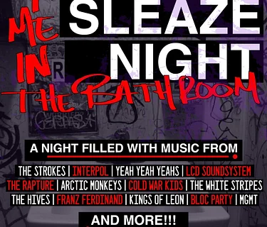 Meet Me In The Bathroom: Indie Sleaze Night