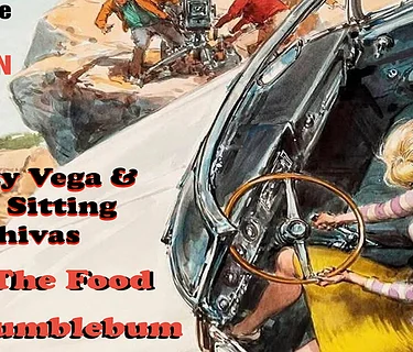 Stumblebum • The Food • Monty Vega & The Sittin' Shivas