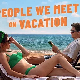 Movie Mondays ~ People We Meet on Vacation