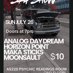 Analog Daydream + Horizon Point + Maka Sticks + Moonsault