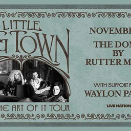 Little Big Town @ The Dome by Rutter Mills