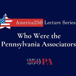 Who Were the Pennsylvania Associators?