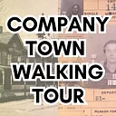 Company Town Walking Tour