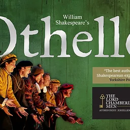 William Shakespeare’s Othello presented by The Lord Chamberlain’s Men