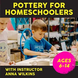 Pottery for Homeschoolers: Tuesdays 10/20-11/3, 10-11:30am, 3 weeks
