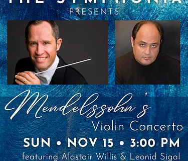 The Symphonia presents "Mendelssohn's Violin Concerto"