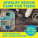 Jewelry Design Camp! for Teens: 7/2 & 3, 1-4:30pm