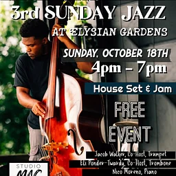 STUDIO MAC PRESENTS: 3RD SUNDAY JAZZ @ ELYSIAN GARDENS