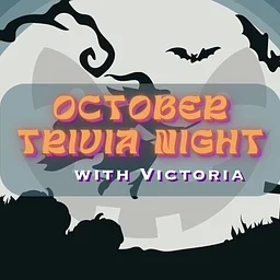 October Trivia with Victoria