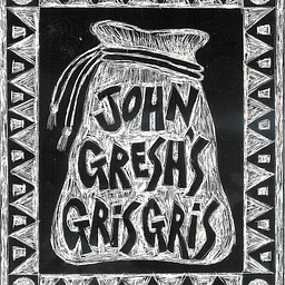 John Gresh Gris Gris