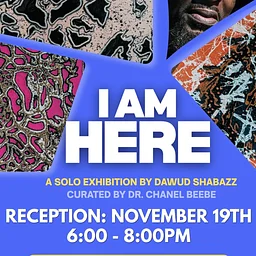 I AM HERE: A Solo Exhibition x Dawud Shabazz at The Rectory