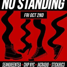 Stoop World + Ariiineversrry present: NO STANDING
