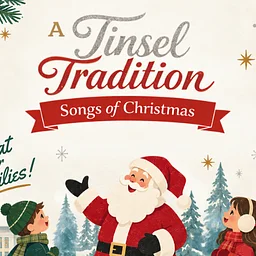 A Tinsel Tradition: Songs of Christmas