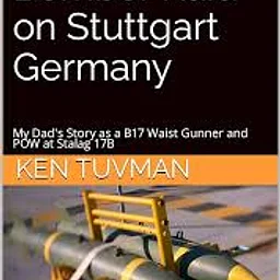Mission 91 – The Bombing Raid on Stuttgart, Germany