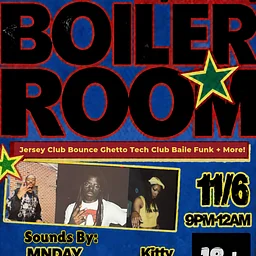 No Requests Presents : Boiler Room with MNDAY, Kitty, & Prollymovinslow