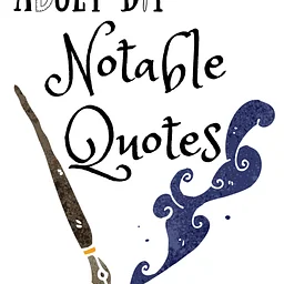 Adult DIY: Notable Quotes