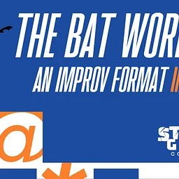 The BAT Workshop: An Improv Format in the Dark!