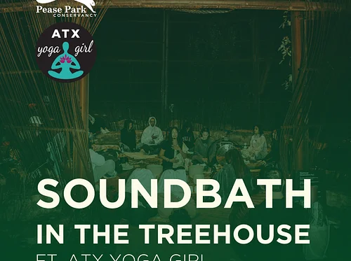 Sound Bath in the Treehouse with ATX Yoga Girl